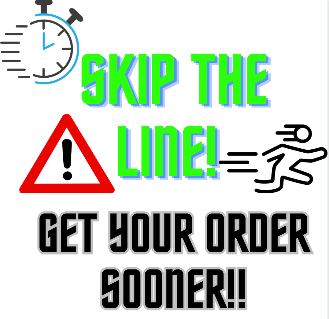 SKIP THE WAIT!